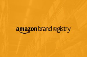 Todo lo que necesitas saber de Amazon Brand Registry